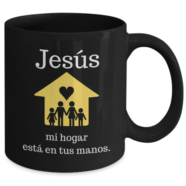 Taza Negra con Mensaje De Dios: Jesús mi hogar está en tus manos. Coffee Mug Regalos.Gifts 
