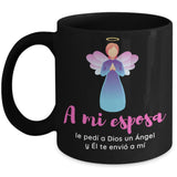 Taza negra de café: A mi esposa, le pedí a Dios un Ángel y Él te envió a mí Coffee Mug Regalos.Gifts 