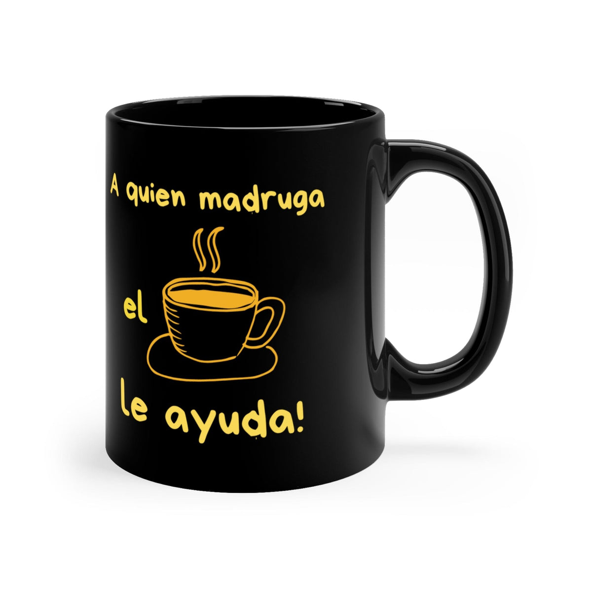 Taza Negra de Café: A quien madruga el café le ayuda- 11oz Mug Printify 15oz 