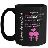 Taza Negra de café: Amar de verdad, significa… Coffee Mug Regalos.Gifts 
