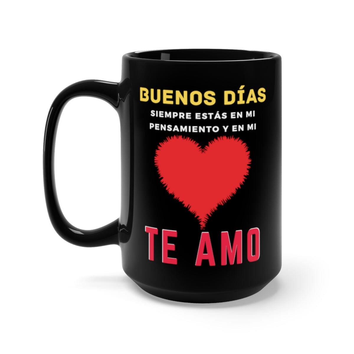 Taza Negra de café para la pareja: Buenos días, siempre estás en mi mente y te Amo - 15oz Mug Printify 15oz 