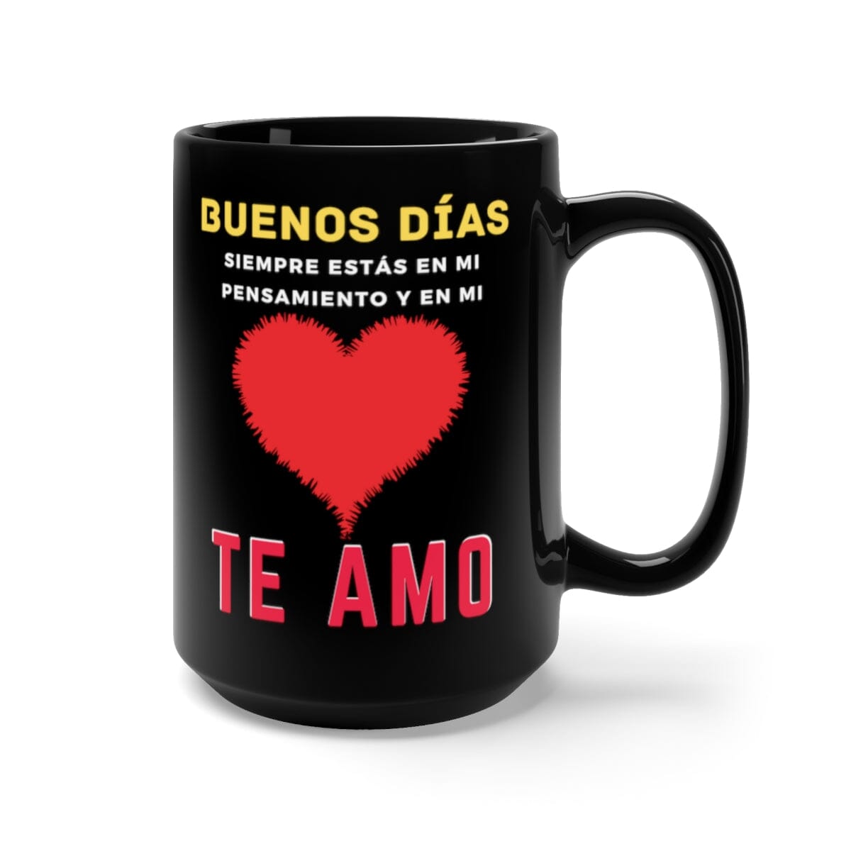 Taza Negra de café para la pareja: Buenos días, siempre estás en mi mente y te Amo - 15oz Mug Printify 