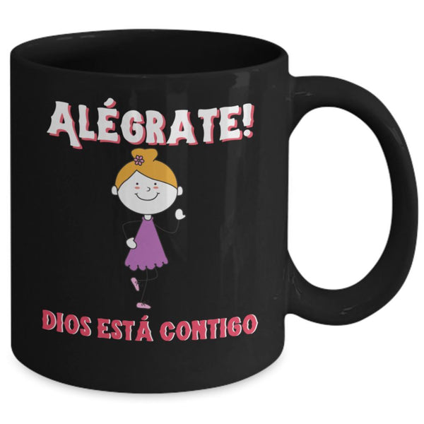 Taza Negra de Café para niña: Alégrate… Coffee Mug Regalos.Gifts 