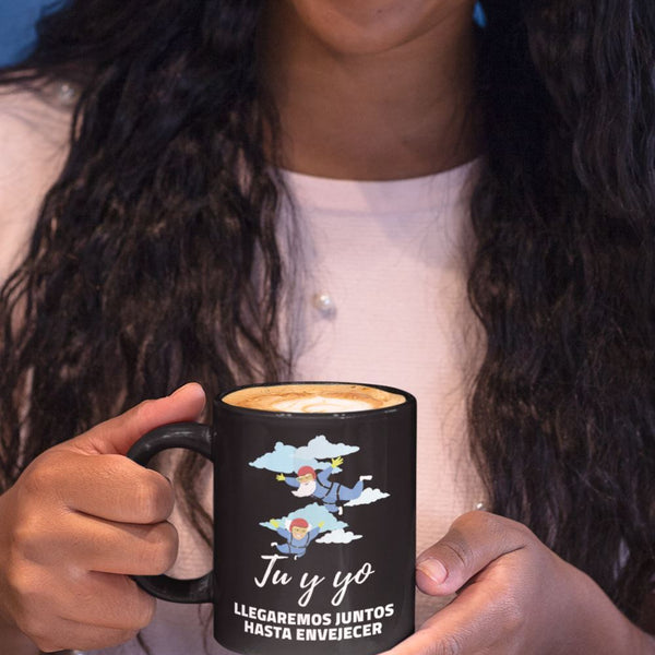 Taza Negra de café: Tu y yo, Llegaremos juntos hasta envejecer Coffee Mug Regalos.Gifts 