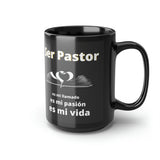 Taza Negra de regalo para Pastor: Ser Pastor, es mi llamado, es mi pasión, es mi vida. 15 onzas Mug Printify 15oz 