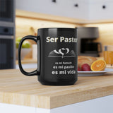 Taza Negra de regalo para Pastor: Ser Pastor, es mi llamado, es mi pasión, es mi vida. 15 onzas Mug Printify 