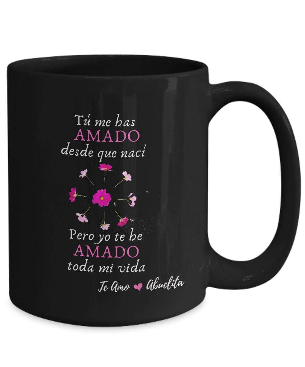 Taza Negra para Mamá: Abuelita, tú me has amado desde que nací, pero yo… Coffee Mug Regalos.Gifts 15oz Mug Black 