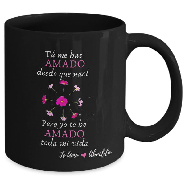 Taza Negra para Mamá: Abuelita, tú me has amado desde que nací, pero yo… Coffee Mug Regalos.Gifts 