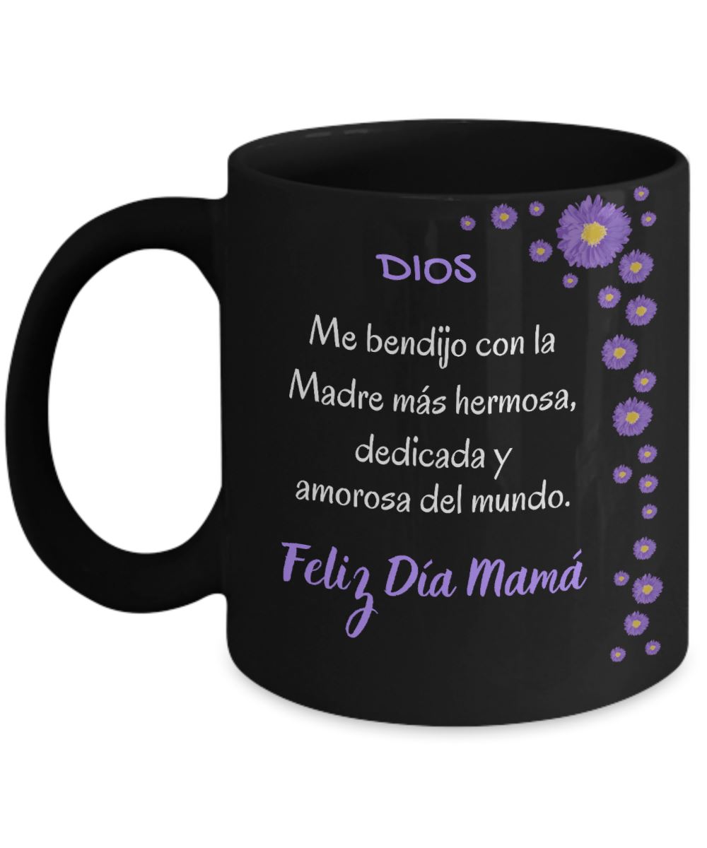 Taza Negra para Mamá: Dios me bendijo con la madre más hermosa… Coffee Mug Regalos.Gifts 11oz Mug Black 