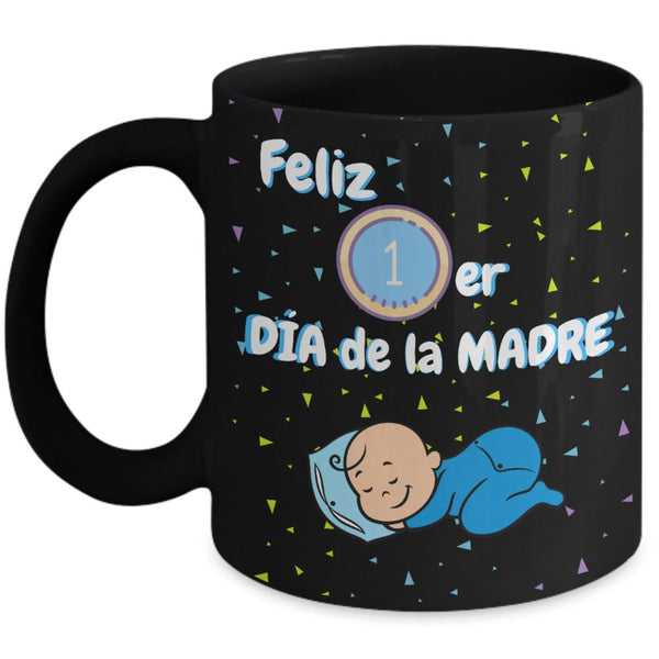 Taza Negra para Mamá: Feliz Primer Día de la Madre (Boy) Coffee Mug Regalos.Gifts 11oz Mug Black 