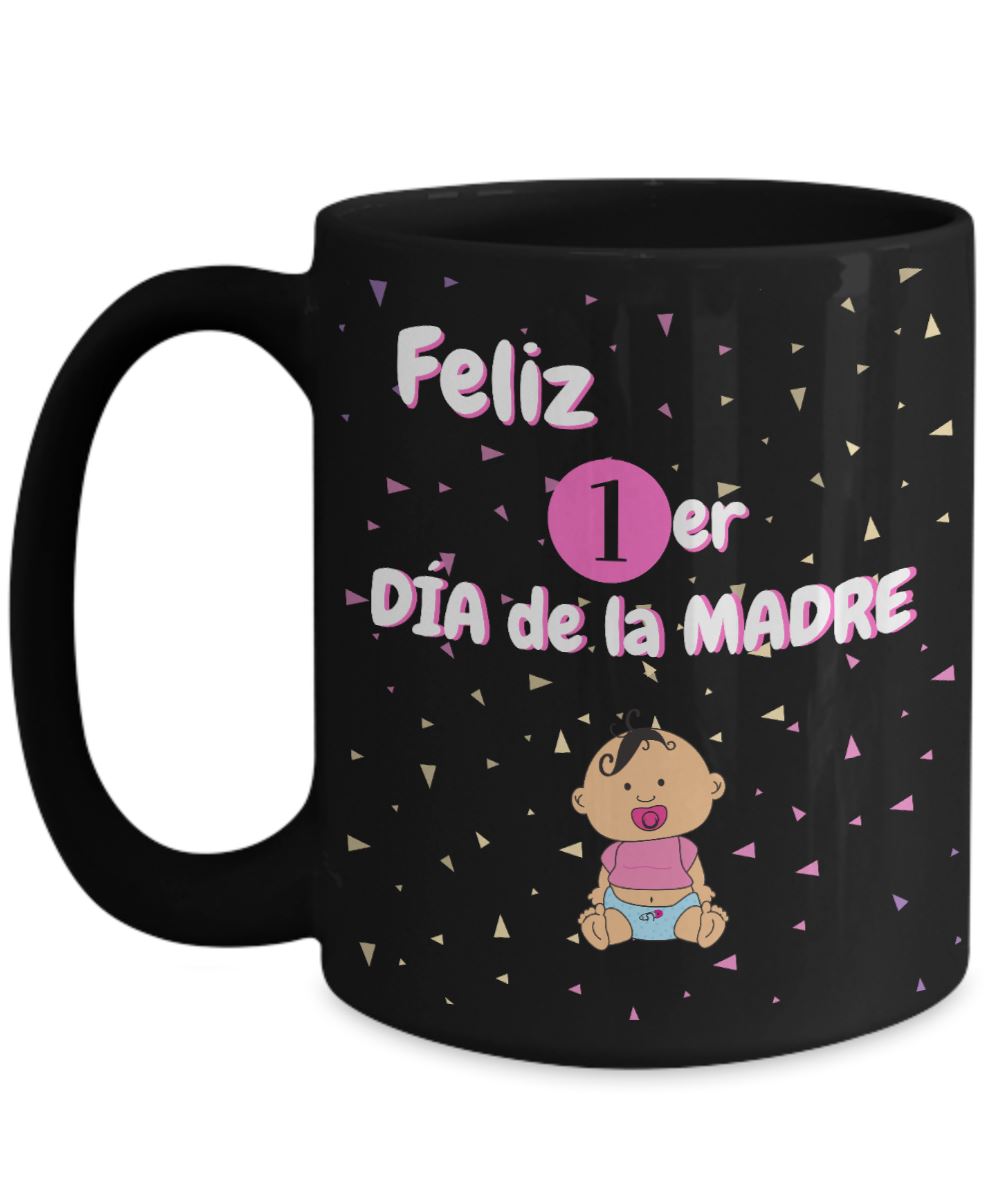 Taza Negra para Mamá: Feliz Primer Día de la Madre (Girl) Coffee Mug Regalos.Gifts 