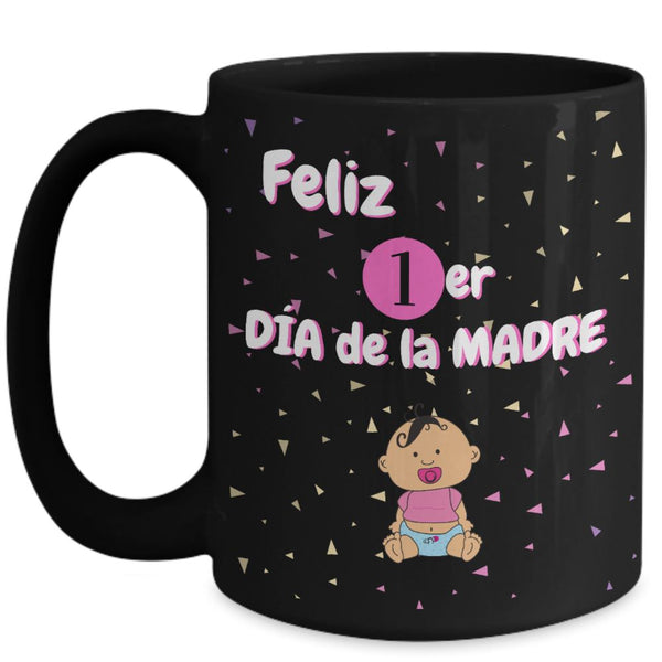 Taza Negra para Mamá: Feliz Primer Día de la Madre (Girl) Coffee Mug Regalos.Gifts 