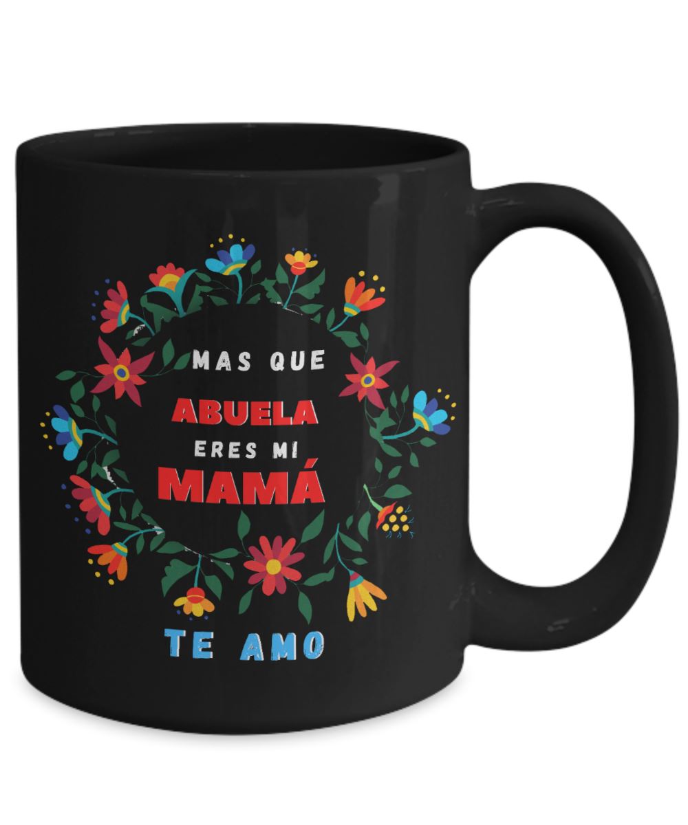 Taza Negra para Mamá: Más que Abuela eres mi MAMÁ. Coffee Mug Regalos.Gifts 