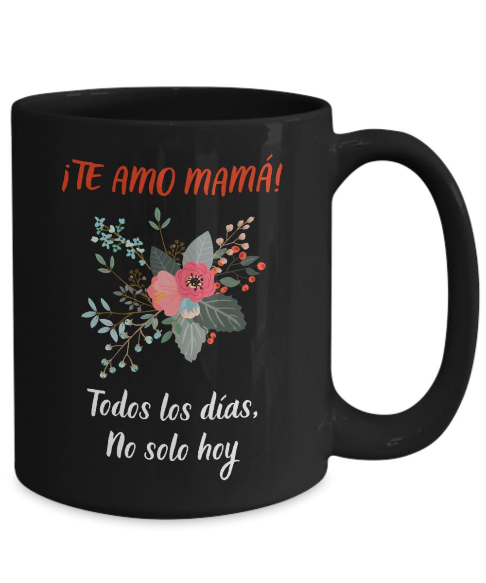 Taza Negra para Mamá: Te Amo mamá… Coffee Mug Regalos.Gifts 15oz Mug Black 