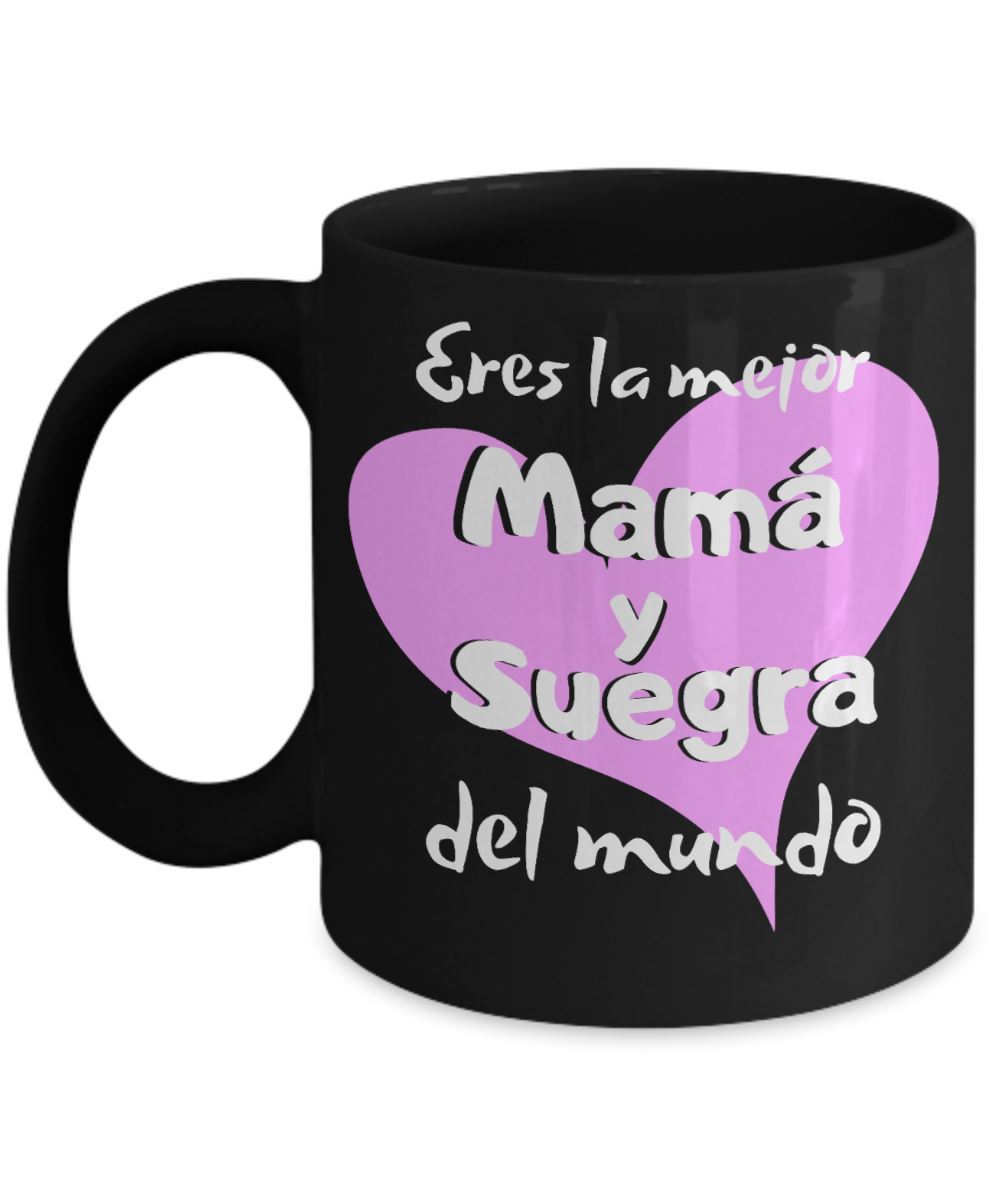 Taza Negra para mamá y suegra: Eres la mejor Mamá y Suegra del mundo Coffee Mug Regalos.Gifts 