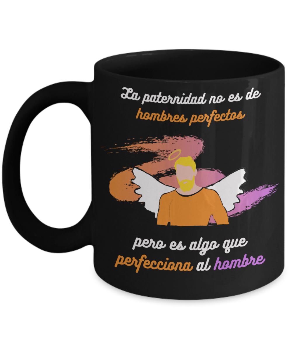Taza Negra para Papá: La paternidad no es de hombres perfectos pero es algo… Coffee Mug Regalos.Gifts 11oz Mug Black 