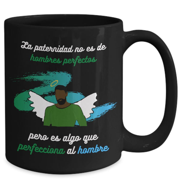 Taza Negra para Papá: La paternidad no es de hombres perfectos pero es… Coffee Mug Regalos.Gifts 15oz Mug Black 
