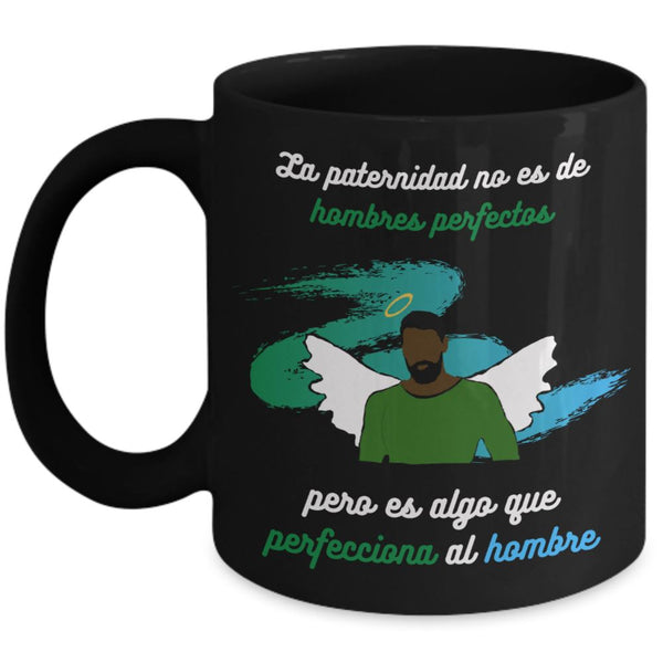 Taza Negra para Papá: La paternidad no es de hombres perfectos pero es… Coffee Mug Regalos.Gifts 11oz Mug Black 