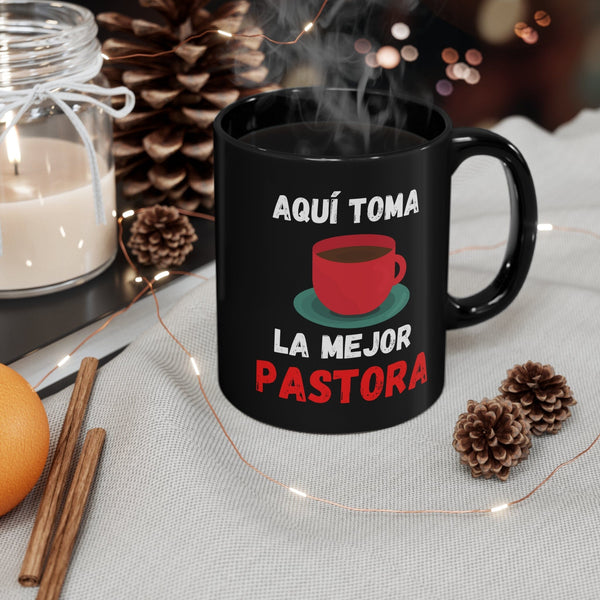 Taza Negra para Pastora: Aquí toma café la mejor Pastora 11oz Mug Printify 