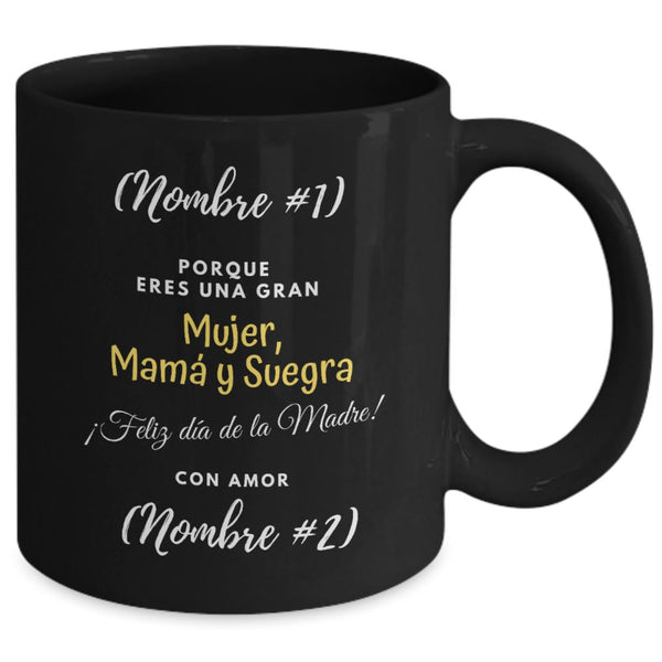 Taza Negra Personalizada para Mamá: Porque es una gran Mujer, Mamá y Suegra. Feliz Día de la Madre Coffee Mug Regalos.Gifts 12oz 
