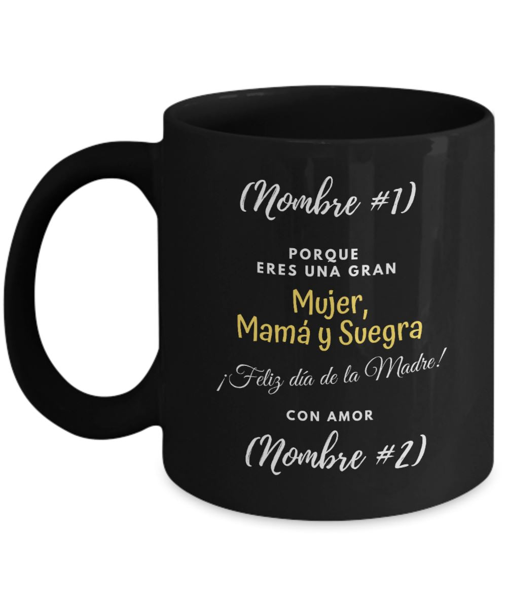 Taza Negra Personalizada para Mamá: Porque es una gran Mujer, Mamá y Suegra. Feliz Día de la Madre Coffee Mug Regalos.Gifts 11oz 