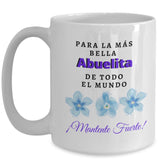 Taza para Abuelitas: Para la más bella Abuelita de Todo el Mundo Coffee Mug Regalos.Gifts 