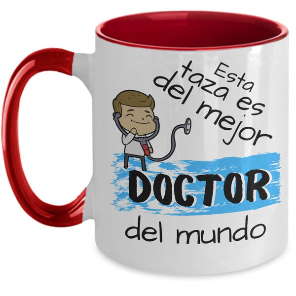 Taza para café 2 tonos con mensaje divertido: Esta taza es del Mejor Doctor...! Taza regalo doctor. Coffee Mug Regalos.Gifts Two Tone 11oz Mug Red 