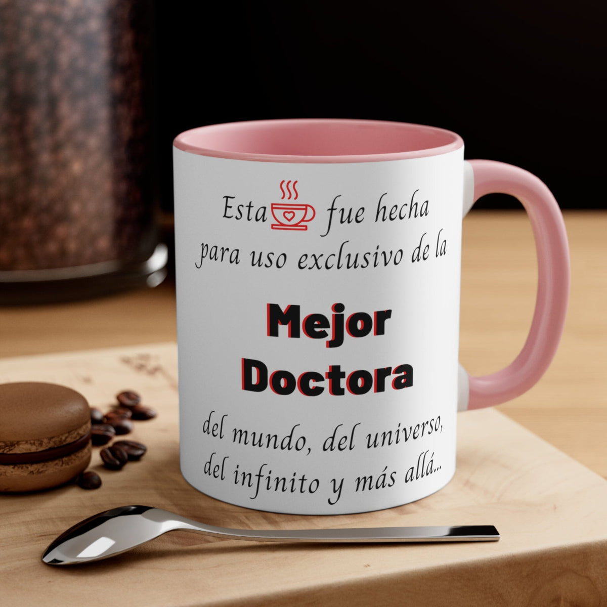 Taza para café 2 tonos divertido: Fue hecha para uso exclusivo de la mejor Doctora del mundo. 11 y 15onzas Mug Printify 