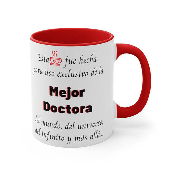 Taza para café 2 tonos divertido: Fue hecha para uso exclusivo de la mejor Doctora del mundo. 11 y 15onzas Mug Printify Red 11oz 