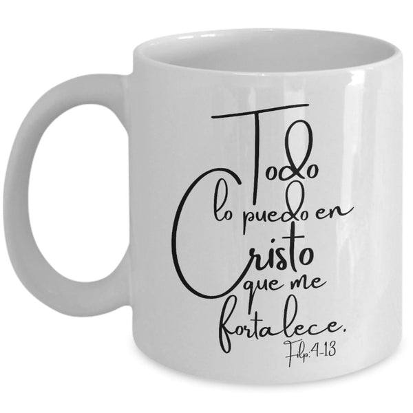 Taza para café: Todo lo puedo en Cristo... Coffee Mug Regalos.Gifts 11oz Mug White 