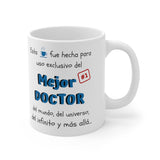 Taza para doctor: Esta taza fue hecha para uso exclusivo del mejor Doctor del mundo, del universo, del infinito y más allá. 11-15oz Mug Printify 
