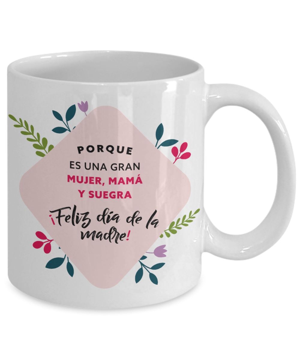 Taza para el Día de la Madre: Porque es una gran Mujer, Mamá y Suegra. Feliz Día de la Madre Coffee Mug Regalos.Gifts 