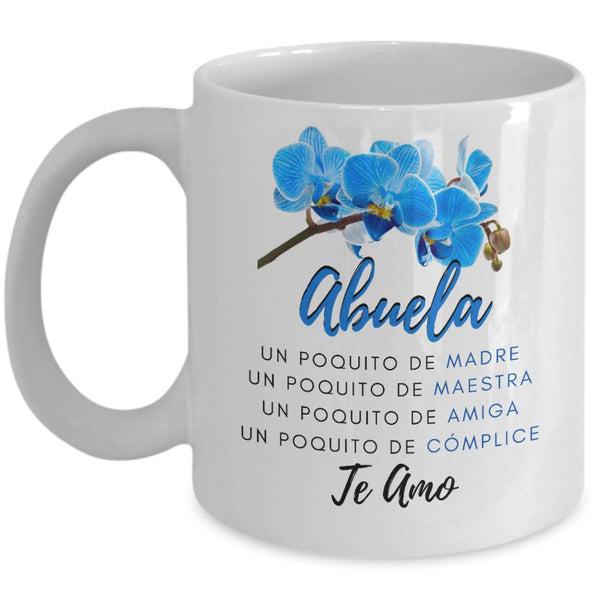 Taza Para Mamá: Abuela, Un poquito de MADRE, Un poquito de… Coffee Mug Regalos.Gifts 11oz Mug White 