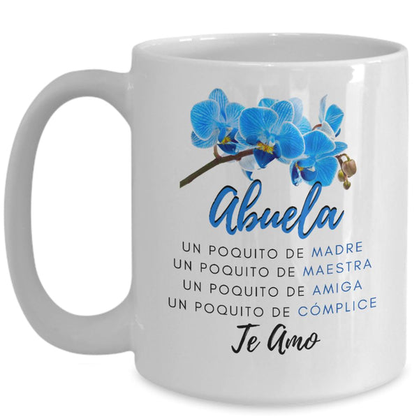 Taza Para Mamá: Abuela, Un poquito de MADRE, Un poquito de… Coffee Mug Regalos.Gifts 