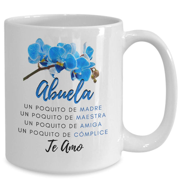 Taza Para Mamá: Abuela, Un poquito de MADRE, Un poquito de… Coffee Mug Regalos.Gifts 15oz Mug White 