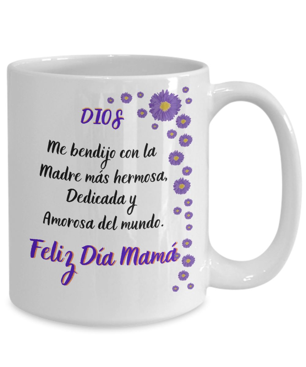 Taza para Mamá: Dios me bendijo con la madre más hermosa… Coffee Mug Regalos.Gifts 15oz Mug White 