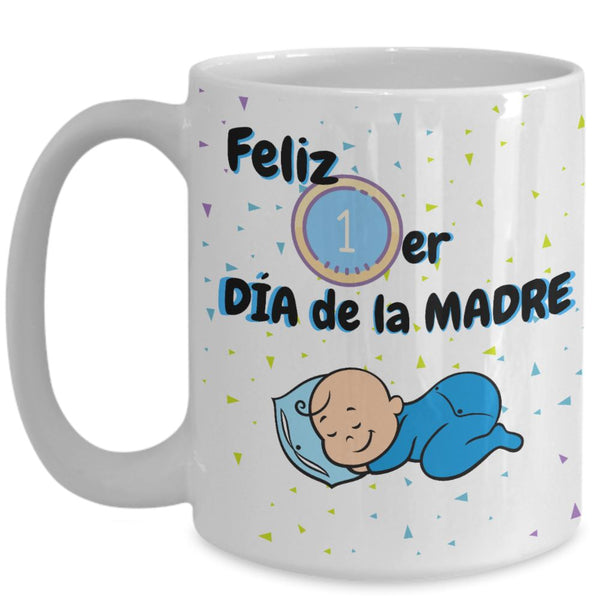 Taza para Mamá: Feliz 1er Día de la Madre Coffee Mug Regalos.Gifts 15oz Mug White 