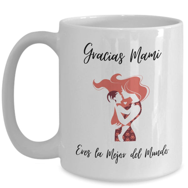 Taza para Mamá: Gracias Mami, Eres la Mejor del Mundo Coffee Mug Regalos.Gifts 