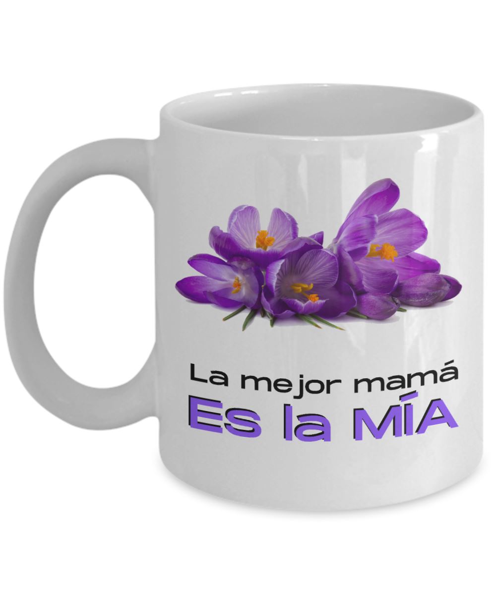 Taza para Mamá: La Mejor Mamá es la mía Coffee Mug Regalos.Gifts 11oz Mug White 