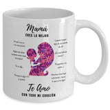 Taza Para Mamá: Mamá eres la mejor, Te Amo con todo… Coffee Mug Regalos.Gifts 