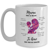 Taza Para Mamá: Mamá eres la mejor, Te Amo con todo… Coffee Mug Regalos.Gifts 