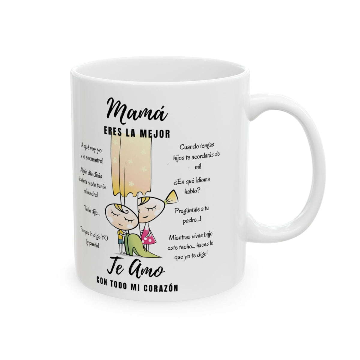 Taza Para Mamá: Mamá eres la mejor, Te Amo con todo mi corazón 11-15oz Mug Printify 11oz 