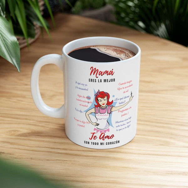 Taza Para Mamá: Mamá eres la mejor, Te Amo… Mug Printify 