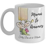 Taza Para Mamá: Mamá te Amamos Coffee Mug Regalos.Gifts 11oz Mug White 