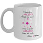 Taza Para Mamá: Mamá, tú me has amado desde que nací, pero yo… Coffee Mug Regalos.Gifts 11oz Mug White 