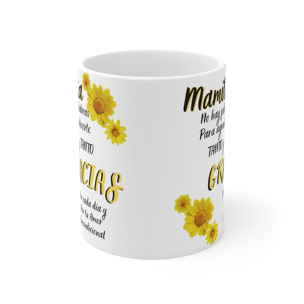 Taza para Mamá: Mamita TE AMO, No hay palabras para agradecerte Tanto y Tanto... 11-15 on Mug Printify 