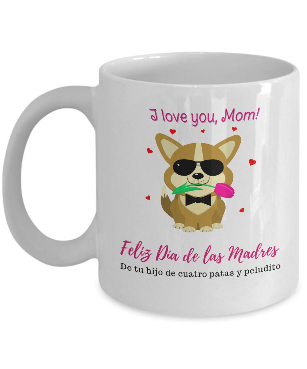 Taza Para Mamá Perruna: I Love you Mom! Coffee Mug Regalos.Gifts 11oz Mug White 