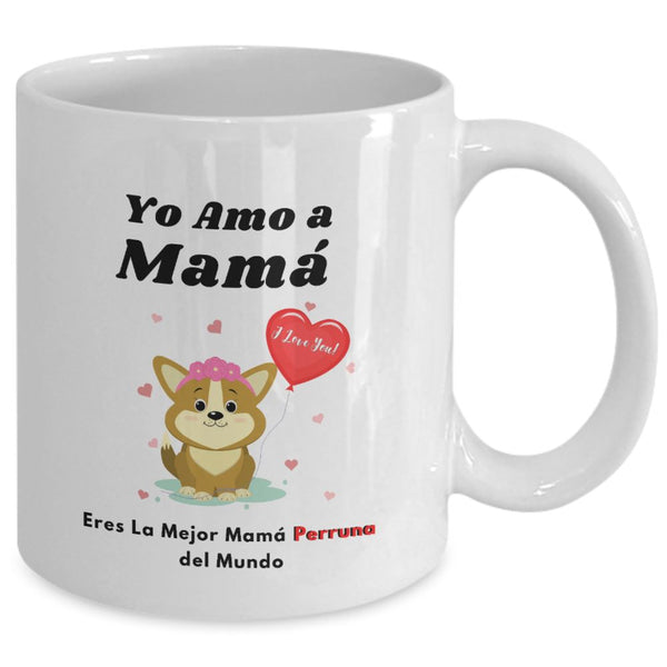Taza Para Mamá Perruna: Yo Amo a Mamá Coffee Mug Regalos.Gifts 