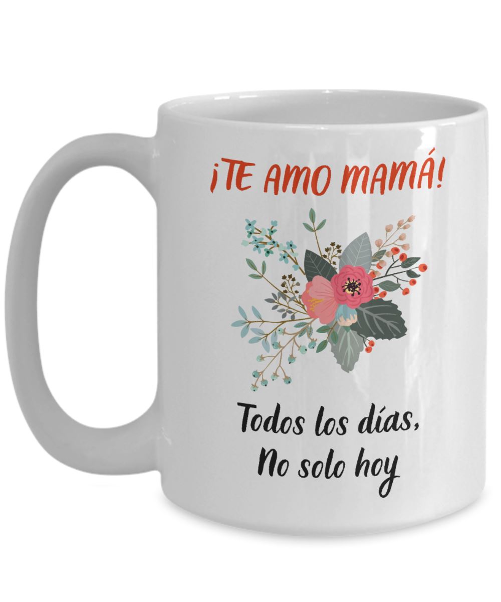 Taza para Mamá: Te Amo mamá… Coffee Mug Regalos.Gifts 