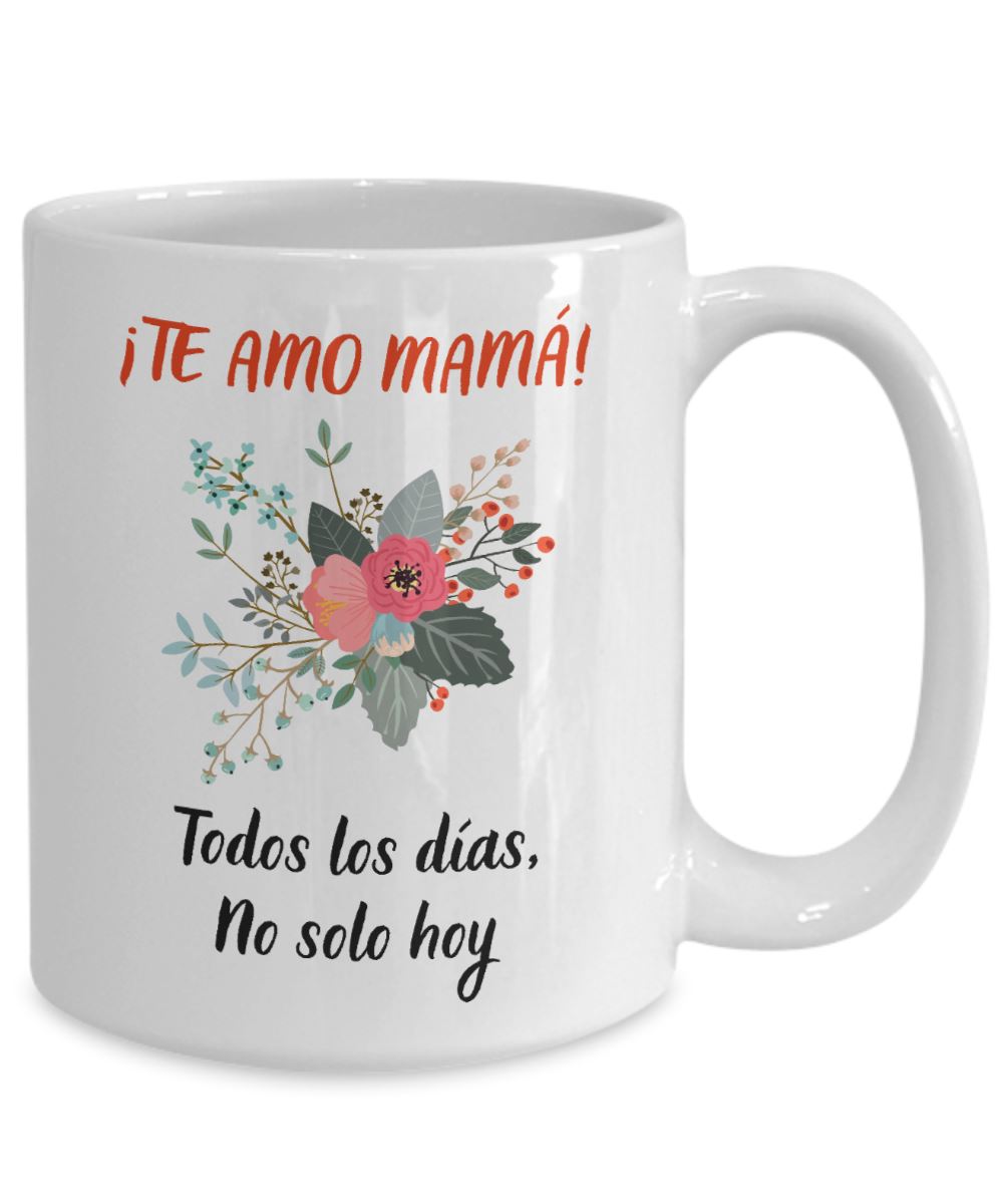Taza para Mamá: Te Amo mamá… Coffee Mug Regalos.Gifts 15oz Mug White 